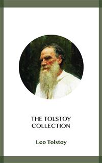 The Tolstoy Collection - Leo Tolstoy - E-Book