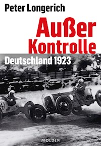 Außer Kontrolle - Peter Longerich - E-Book
