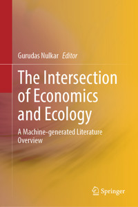 The Intersection of Economics and Ecology - - E-Book