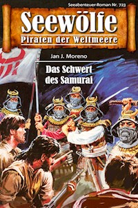Seewölfe - Piraten der Weltmeere 723 - Jan J. Moreno - E-Book