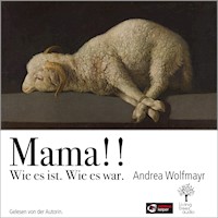 Mama!! - Andrea Wolfmayr - Hörbuch