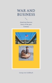 War and Business - Georg von Goldbach - E-Book