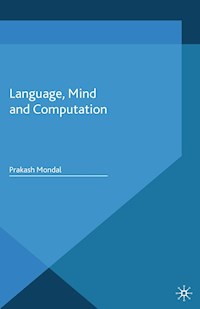 Language, Mind and Computation - P. Mondal - E-Book