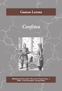 Confitou - Gaston Leroux - E-Book
