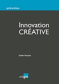 Innovation créative - Sophie Racquez - E-Book