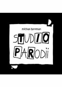 Studio Parodii - Michał Zantman - E-Book