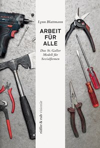 Arbeit für Alle - Lynn Blattmann - E-Book