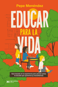 Educar para la vida - Pepe Menéndez - E-Book