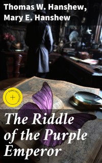 The Riddle of the Purple Emperor - Thomas W. Hanshew - E-Book