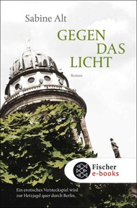 Gegen das Licht - Sabine Alt - E-Book