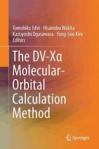 The DV-Xα Molecular-Orbital Calculation Method -  - E-Book