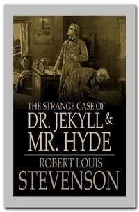 The Strange Case Of Dr. Jekyll And Mr. Hyde - Robert Louis Stevenson - E-Book