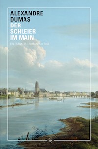 Der Schleier im Main - Dumas Alexandre - E-Book