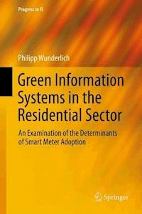 Green Information Systems in the Residential Sector - Philipp Wunderlich - E-Book