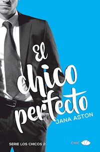 El chico perfecto - Jana Aston - E-Book