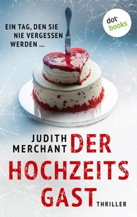 Der Hochzeitsgast - Judith Merchant - E-Book
