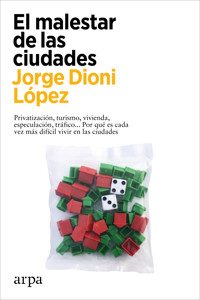 El malestar de las ciudades - Jorge Dioni López - E-Book