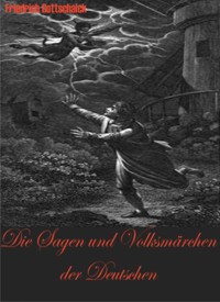 Die Sagen und Volksmärchen der Deutschen - Otmar Trierweiler - E-Book