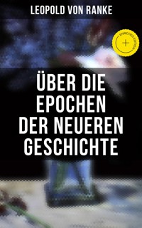 Über die Epochen der neueren Geschichte - Leopold von Ranke - E-Book
