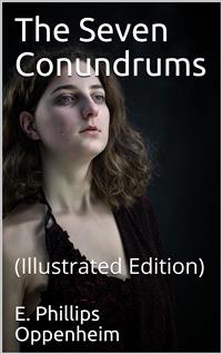 The Seven Conundrums - E. Phillips Oppenheim - E-Book