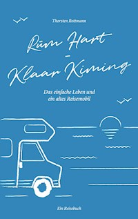 Rüm Hart - Klaar Kiming - Thorsten Rottmann - E-Book