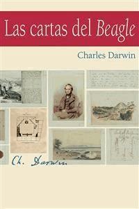 Las cartas del Beagle (Ilustrado) - Charles Darwin - E-Book