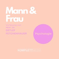 Mann & Frau - Detlef Fetchenhauer - Hörbuch