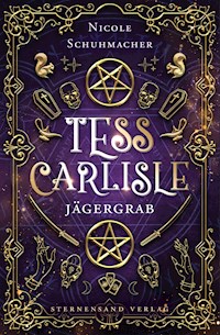 Tess Carlisle (Band 3): Jägergrab - Nicole Schuhmacher - E-Book + Hörbuch