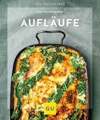 Aufläufe - Inga Pfannebecker - E-Book