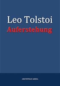 Auferstehung - Leo Tolstoi - E-Book
