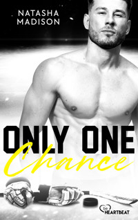 Only One Chance - Natasha Madison - E-Book