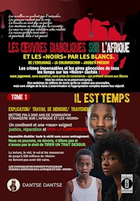 Les œuvres diaboliques sur l'Afrique et les « Noirs » par les Blancs - Dantse Dantse - E-Book
