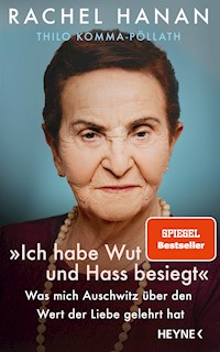 »Ich habe Wut und Hass besiegt« - Rachel Hanan - E-Book