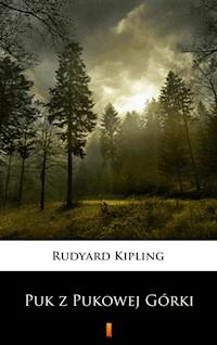 Puk z Pukowej Górki - Rudyard Kipling - E-Book