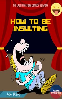 How to be Insulting - Jeo King - E-Book