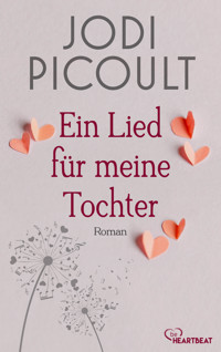 Ein Lied für meine Tochter - Jodi Picoult - E-Book + Hörbuch