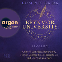 Rivalen - Brynmor-University-Trilogie, Band 3 (Ungekürzte Lesung) - Dominik Gaida - Hörbuch