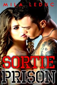 SORTIE de PRISON - Mila Leduc - E-Book