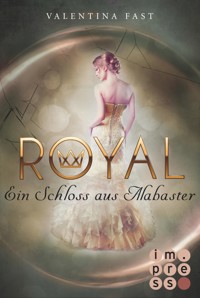 Royal 3: Ein Schloss aus Alabaster - Valentina Fast - E-Book + Hörbuch