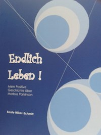 Endlich Leben - Beate Hilker - E-Book