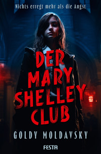 Der Mary Shelley Club - Goldy Moldavsky - E-Book