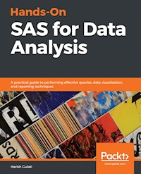 Hands-On SAS for Data Analysis - Harish Gulati - E-Book