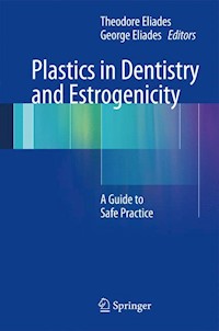 Plastics in Dentistry and Estrogenicity - - E-Book