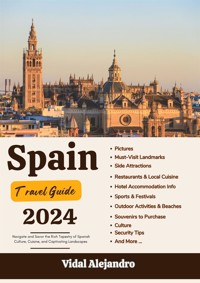 Spain Travel Guide 2024 - Vidal Alejandro - E-Book