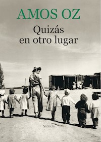 Quizás en otro lugar - Amos Oz - E-Book