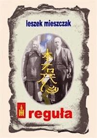 REGUŁA - Leszek Mieszczak - E-Book