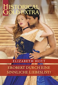 Erobert durch eine sinnliche Liebeslist? - Elizabeth  Hoyt - E-Book