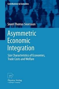 Asymmetric Economic Integration - Snorri Thomas Snorrason - E-Book