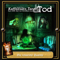 Kaffeesatz, Tarot & Tod, Folge 1: Die rosarote Quante - Daniel Call - Hörbuch
