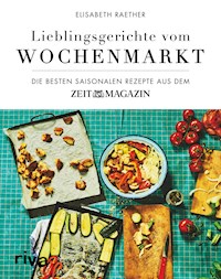 Lieblingsgerichte vom Wochenmarkt - Elisabeth Raether - E-Book